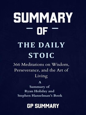 cover image of Summary of the Daily Stoic by Ryan Holiday and Stephen Hanselman